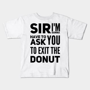 exit the donut Kids T-Shirt